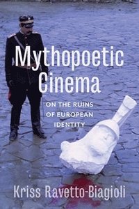 bokomslag Mythopoetic Cinema