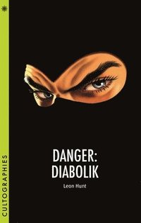 bokomslag Danger: Diabolik