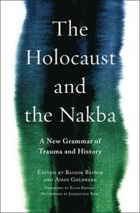 bokomslag The Holocaust and the Nakba