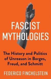 bokomslag Fascist Mythologies
