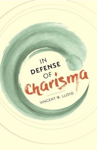 bokomslag In Defense of Charisma
