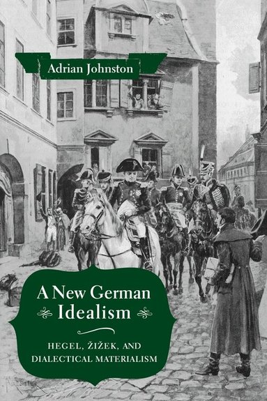 Adrian Johnston - New German Idealism, Häftad
