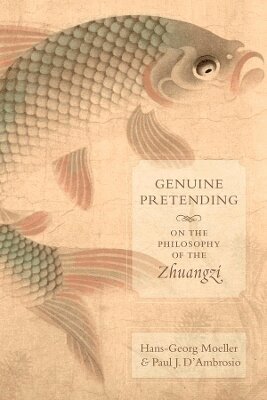 Hans-Georg Moeller, Paul J. D'Ambrosio - Genuine Pretending, Inbunden