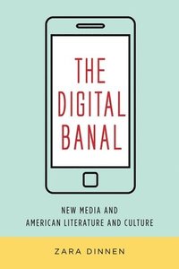 bokomslag The Digital Banal