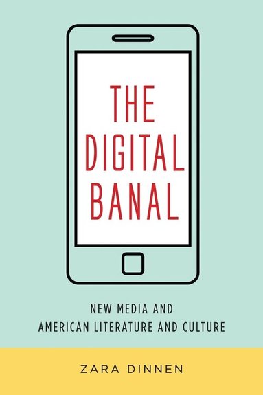Zara Dinnen - Digital Banal, Häftad