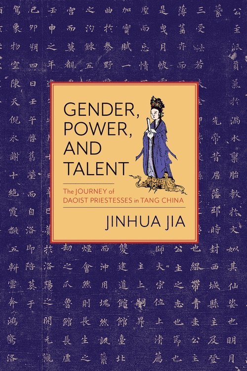 Jinhua Jia - Gender, Power, and Talent, Inbunden