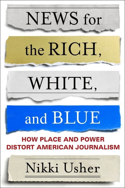 News for the Rich, White, and Blue 1