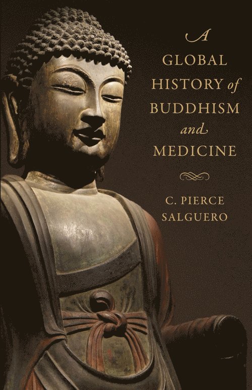 A Global History of Buddhism and Medicine 1