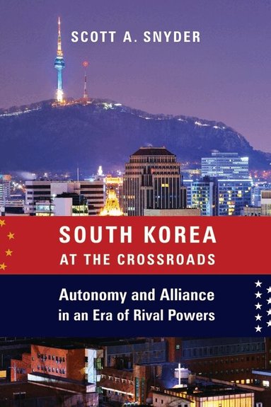 Scott A. Snyder - South Korea at the Crossroads, Häftad