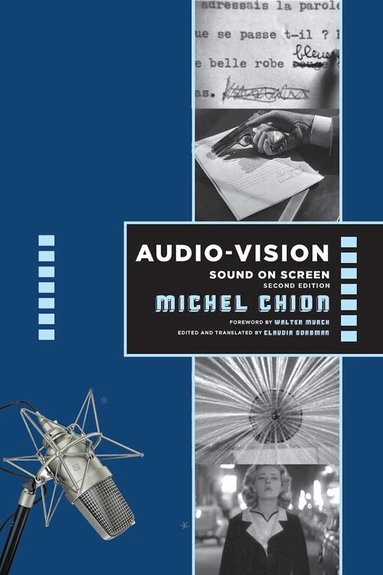 Michel Chion - Audio-Vision:  Sound on Screen, Inbunden