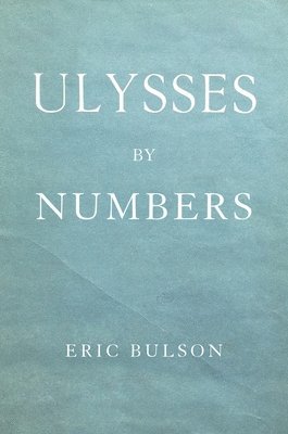 bokomslag Ulysses by Numbers