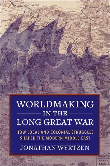 bokomslag Worldmaking in the Long Great War