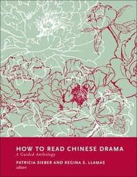 bokomslag How to Read Chinese Drama