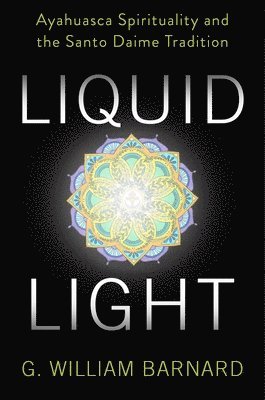 G. William Barnard - Liquid Light, Häftad