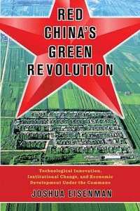bokomslag Red China's Green Revolution