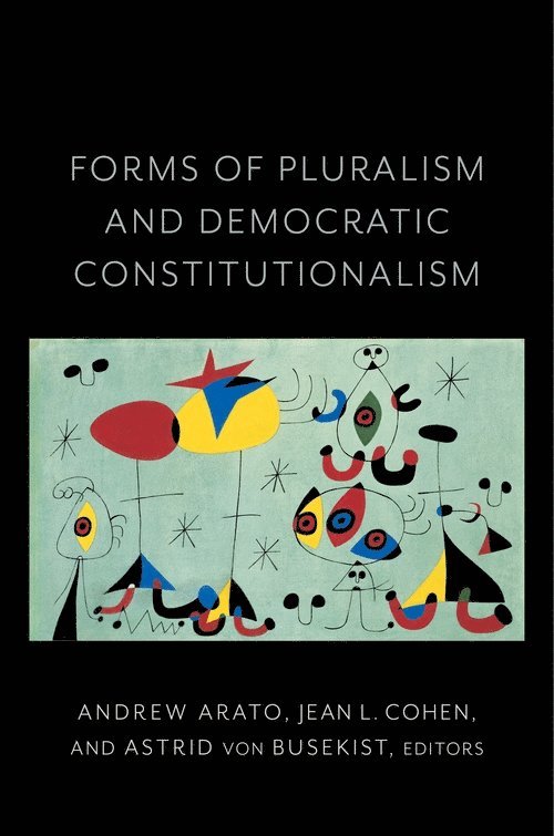 Forms of Pluralism and Democratic Constitutionalism 1