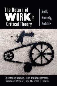 bokomslag The Return of Work in Critical Theory