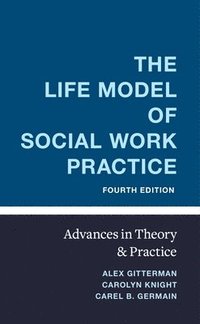 bokomslag The Life Model of Social Work Practice
