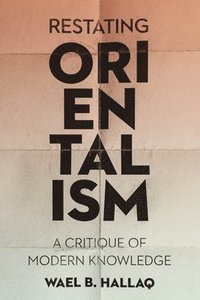 bokomslag Restating Orientalism