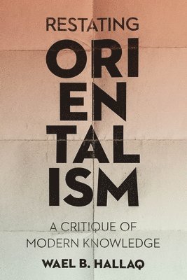 Restating Orientalism 1