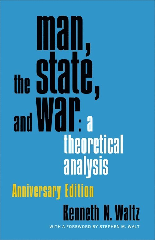 Kenneth Waltz, Kenneth N. Waltz - Man, the State, and War, Häftad