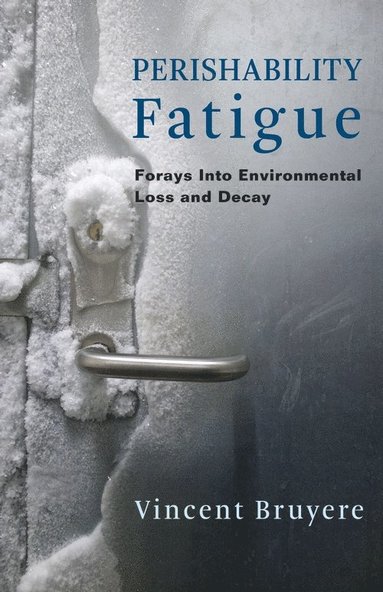 bokomslag Perishability Fatigue