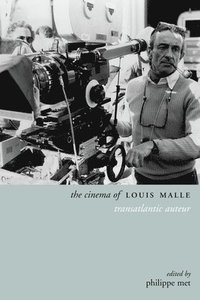 bokomslag The Cinema of Louis Malle