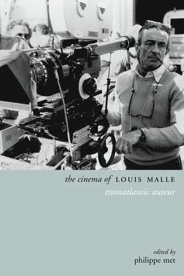 bokomslag The Cinema of Louis Malle