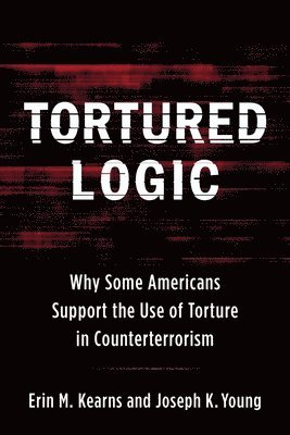 Joseph Young, Erin M. Kearns - Tortured Logic, Inbunden