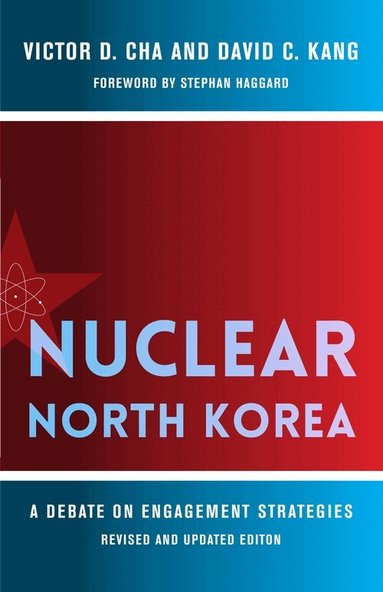 Victor Cha, David Kang - Nuclear North Korea, Häftad