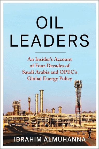Ibrahim AlMuhanna - Oil Leaders, Inbunden