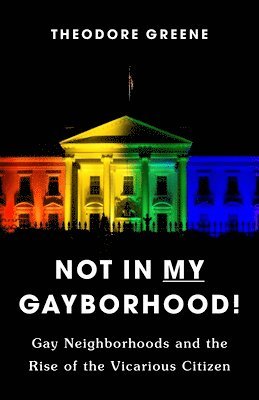 Not in My Gayborhood 1