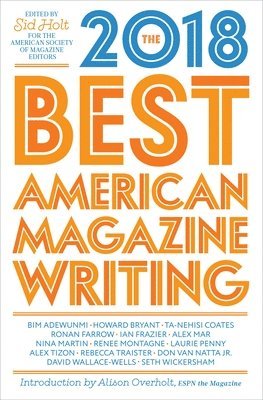 bokomslag The Best American Magazine Writing 2018