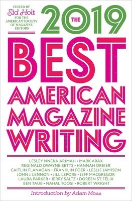 bokomslag The Best American Magazine Writing 2019