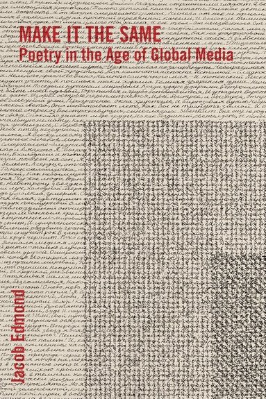 Jacob Edmond - Make It the Same, Häftad