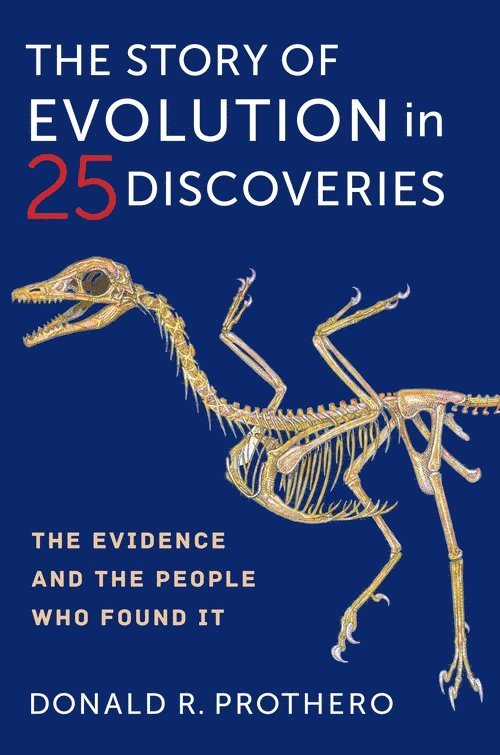 Donald R. Prothero - Story of Evolution in 25 Discoveries, Häftad