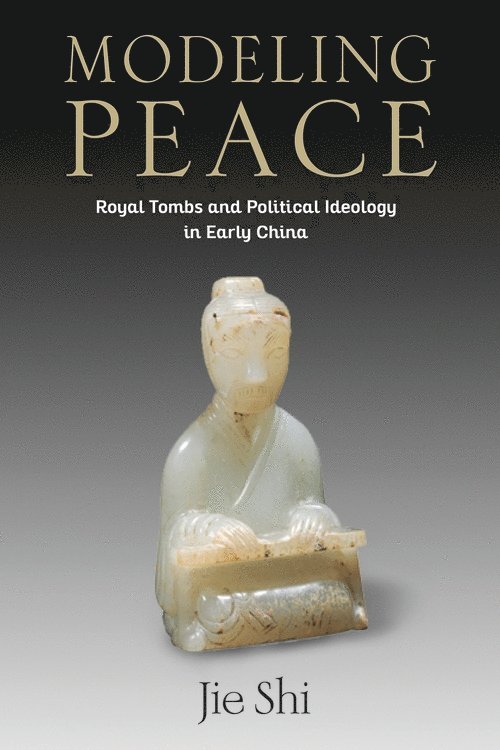 Jie Shi, Jie (Assistant Professor) Shi - Modeling Peace, Inbunden