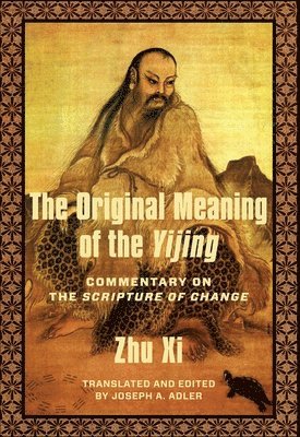 The Original Meaning of the Yijing 1