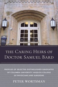 bokomslag The Caring Heirs of Doctor Samuel Bard