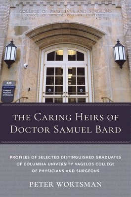 The Caring Heirs of Doctor Samuel Bard 1