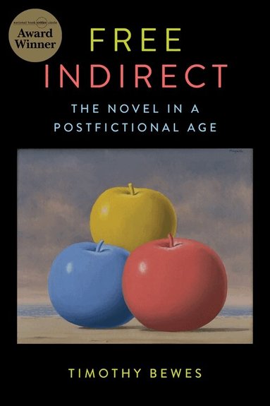 Timothy Bewes - Free Indirect, Inbunden