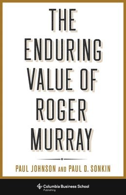 The Enduring Value of Roger Murray 1