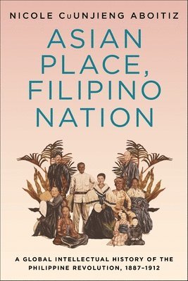 Nicole Cuunjieng Aboitiz - Asian Place, Filipino Nation, Häftad