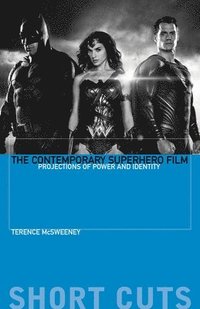 bokomslag The Contemporary Superhero Film