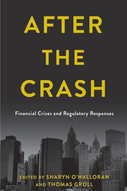 Sharyn O'Halloran, Thomas Groll, Professor Sharyn O'Halloran - After the Crash, Inbunden