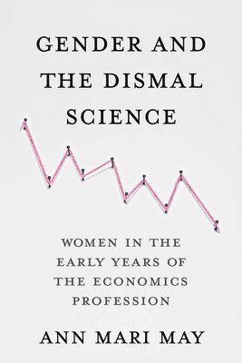 Gender and the Dismal Science 1