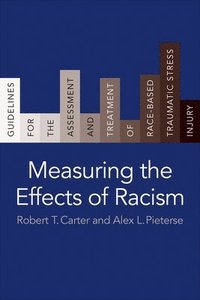 bokomslag Measuring the Effects of Racism