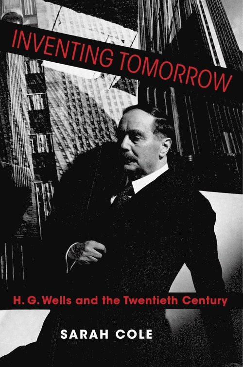 Sarah Cole - Inventing Tomorrow, Häftad