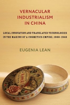 Vernacular Industrialism in China 1