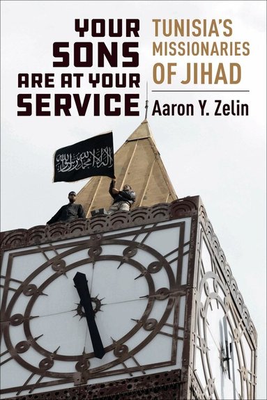 Aaron Y. Zelin - Your Sons Are at Your Service, Häftad